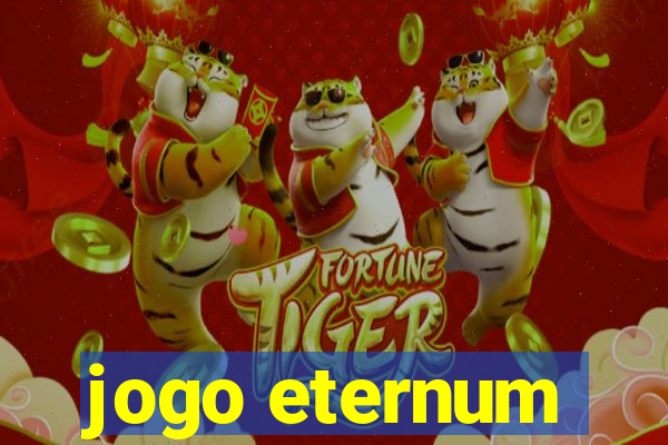 jogo eternum